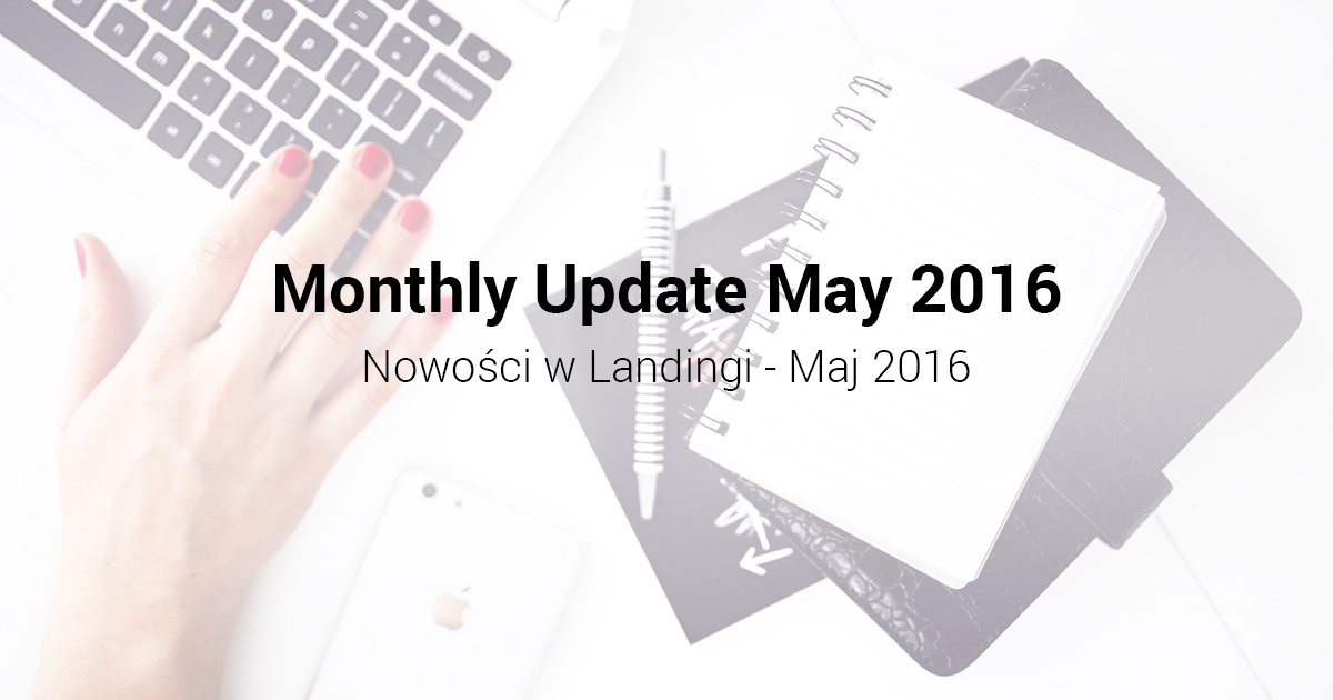 Nowości w Landingi Maj 2016